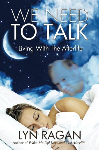 Cover for Lyn Ragan · We Need to Talk: Living with the Afterlife (Pocketbok) (2014)