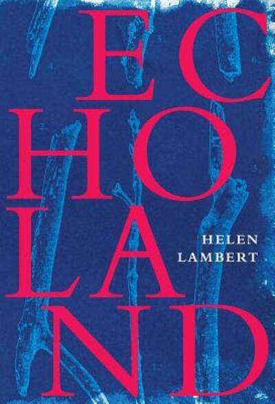 Cover for Helen Lambert · Echoland (Paperback Book) (2018)