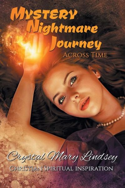 Cover for Crystal Mary Lindsey · MYSTERY Nightmare Journey (Paperback Book) (2019)