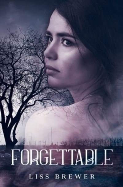 Cover for Liss Brewer · Forgettable (Paperback Book) (2020)