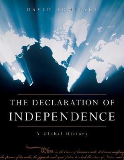 Cover for David Armitage · The Declaration of Independence: A Global History (Hardcover Book) (2007)