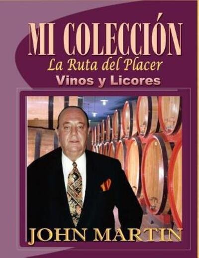 Cover for John Martin · Mi Coleccion Vinos Y Licores: (Paperback Book) (2015)