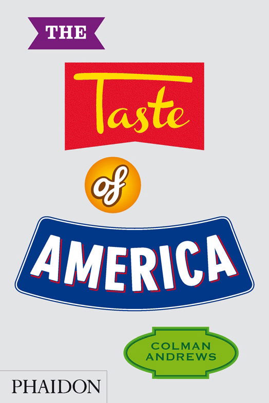 Cover for Colman Andrews · The Taste of America (Hardcover Book) (2013)