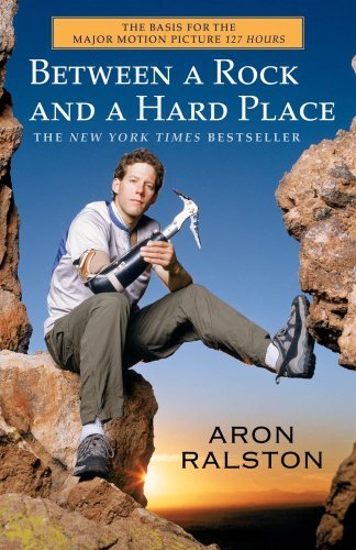 Cover for Aron Ralston · Between a Rock and a Hard Place (Paperback Book) [Reprint edition] (2005)