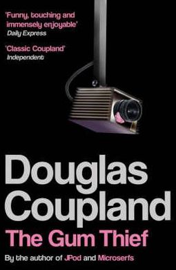 Cover for Douglas Coupland · The Gum Thief (Taschenbuch) [UK edition] (2008)