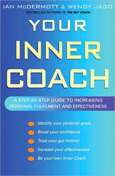 Cover for Ian McDermott · Your Inner Coach: A step-by-step guide to increasing personal fulfilment and effectiveness (Paperback Book) (2004)