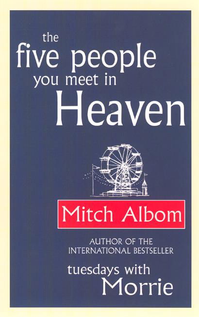 Cover for Mitch Albom · The Five People You Meet In Heaven - Heaven (Taschenbuch) [New edition] (2004)