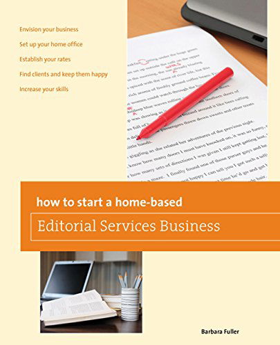 Cover for Barbara Fuller · How to Start a Home-based Editorial Services Business - Home-Based Business Series (Paperback Book) [First edition] (2013)