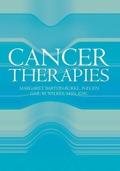 Cover for Margaret Barton-Burke · Cancer Therapies (Pocketbok) [New edition] (2006)