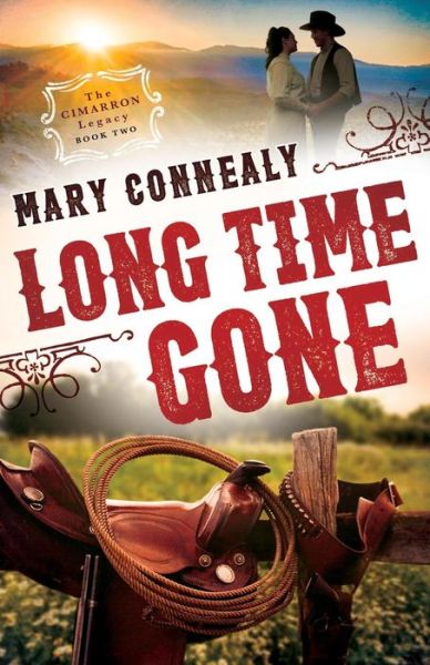 Cover for Mary Connealy · Long Time Gone (Paperback Book) (2017)