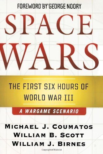 Space Wars: the First Six Hours of World War Iii, a War Game Scenario - William J. Birnes - Libros - Forge Books - 9780765313829 - 13 de abril de 2010