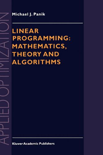 M.J. Panik · Linear Programming: Mathematics, Theory and Algorithms - Applied Optimization (Hardcover Book) [1996 edition] (1995)