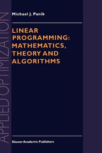 Cover for M.J. Panik · Linear Programming: Mathematics, Theory and Algorithms - Applied Optimization (Hardcover Book) [1996 edition] (1995)