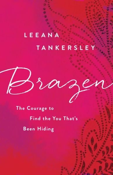 Cover for L Tankersley · Brazen (Paperback Book) (2016)