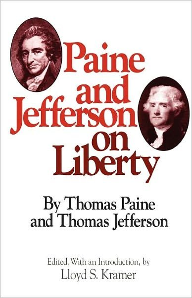 Cover for Thomas Jefferson · Paine and Jefferson on Liberty (Milestones of Thought) (Paperback Book) (1988)