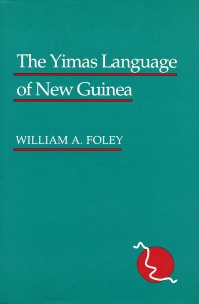 Cover for Foley, William A., Jr. · The Yimas Language of New Guinea (Hardcover Book) (2024)
