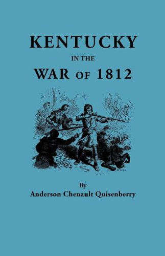 Cover for Anderson Chenault Quisenberry · Kentucky in the War of 1812, from Articles in the Register of the Kentucky Historical Society (Paperback Book) (2011)