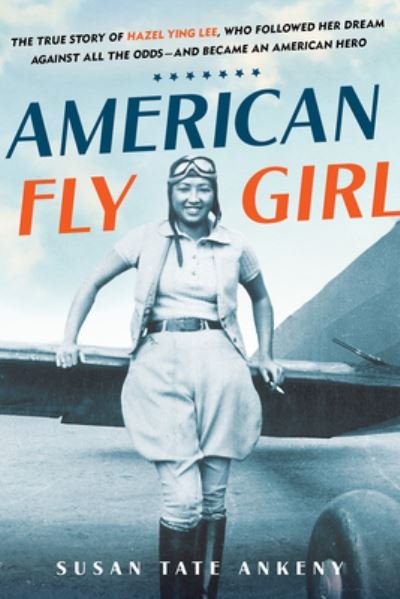 Cover for Susan Tate Ankeny · American Flygirl (Hardcover Book) (2024)