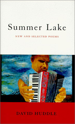 Cover for David Huddle · Summer Lake: New and Selected Poems - Southern Messenger Poets (Paperback Book) (1999)