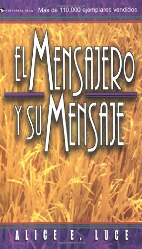 Cover for Alice E. Luce · El Mensajero Y Su Mensaje (Paperback Book) [Spanish edition] (1964)