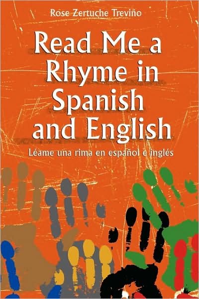 Cover for Rose Zertuche Trevino · Read Me a Rhyme in Spanish and English (Paperback Book) (2009)