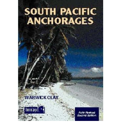 Cover for Warwick Clay · South Pacific Anchorages (Paperback Book) [2 Revised edition] (2001)