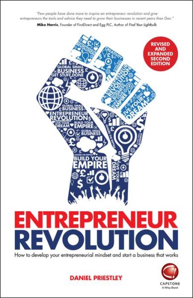 Cover for Priestley, Daniel (Entrevo) · Entrepreneur Revolution: How to Develop your Entrepreneurial Mindset and Start a Business that Works (Paperback Book) [2nd Edition, Revised and Expanded edition] (2018)