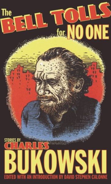 Cover for Charles Bukowski · The Bell Tolls for No One (Paperback Book) (2015)