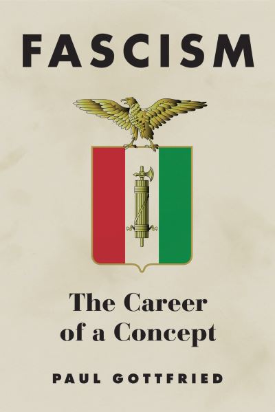 Cover for Paul Gottfried · Fascism: The Career of a Concept (Paperback Book) (2017)