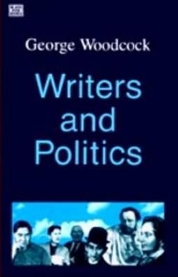 Cover for George Woodcock · Writer and Politics (Paperback Book) (2024)