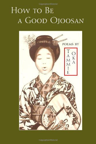 Cover for Tammie Oka · How to Be a Good Ojoosan (Paperback Book) (2008)