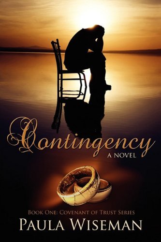 Cover for Paula Wiseman · Contingency: Book One: Covenant of Trust Series (Paperback Book) (2010)
