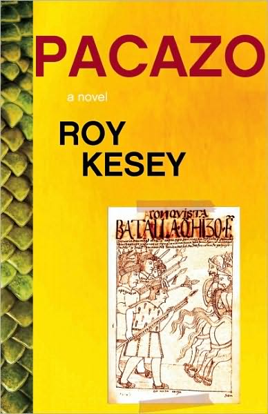 Cover for Roy Kesey · Pacazo (Hardcover Book) (2011)