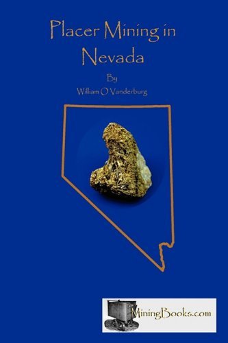 Cover for William O. Vanderberg · Placer Mining in Nevada (Pocketbok) (2010)