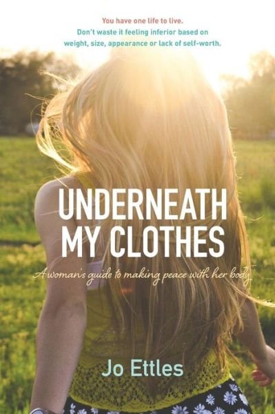 Cover for Jo Ettles · Underneath My Clothes (Paperback Bog) (2015)