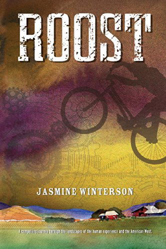 Roost - Jasmine Winterson - Livros - Camerado Books - 9780988220829 - 16 de outubro de 2012