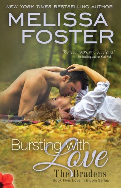 Cover for Melissa Foster · Bursting with Love (Love in Bloom: The Bradens): Savannah Braden - Love in Bloom: The Bradens (Paperback Book) (2013)