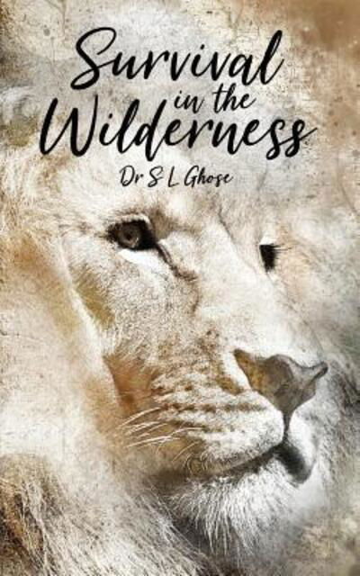 Cover for Somendra Lal Ghose · Survival in the Wilderness (Paperback Book) (2019)