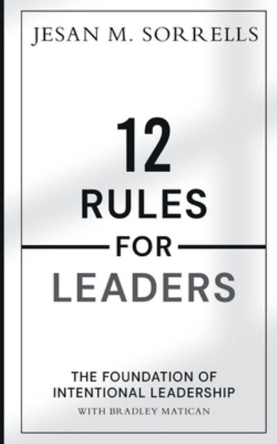 Cover for Jesan Sorrells · 12 Rules for Leaders (Book) (2022)