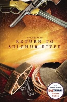 Cover for Art Anthony · Return To Sulphur River (Paperback Book) (2014)