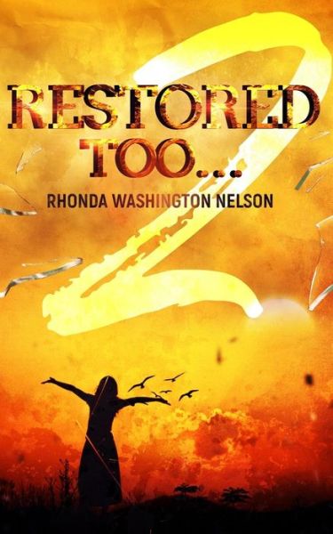 Cover for Rhonda Washington-Nelson · Restored Too (Paperback Book) (2017)