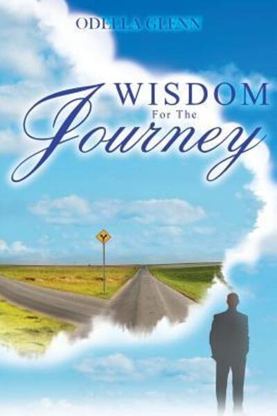 Cover for Odella Glenn · Wisdom for the Journey (Paperback Book) (2017)