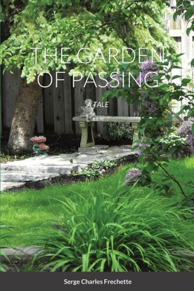 Cover for Serge Frechette · The Garden of Passing (Paperback Book) (2021)