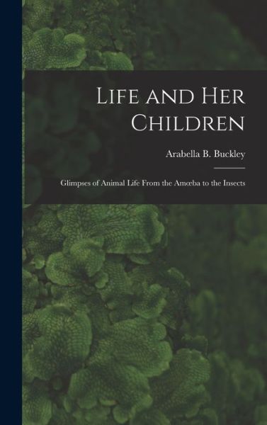 Cover for Buckley Arabella B (Arabella Burton) · Life and Her Children (Book) (2022)