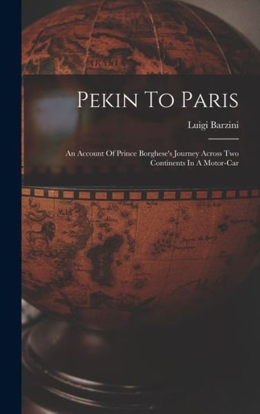 Cover for Luigi Barzini · Pekin to Paris (Bok) (2022)