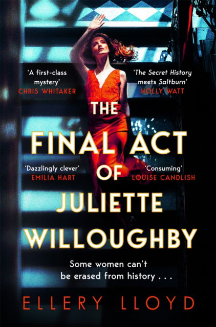 The Final Act of Juliette Willoughby - Ellery Lloyd - Books - Pan Macmillan - 9781035020829 - March 13, 2025