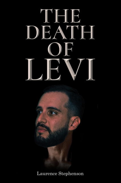 Cover for Laurence Stephenson · The Death of Levi (Paperback Book) (2024)