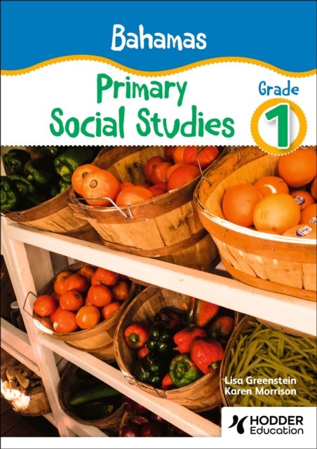 Bahamas Primary Social Studies Grade 1 - Lisa Greenstein - Livros - Hodder Education - 9781036007829 - 30 de agosto de 2024