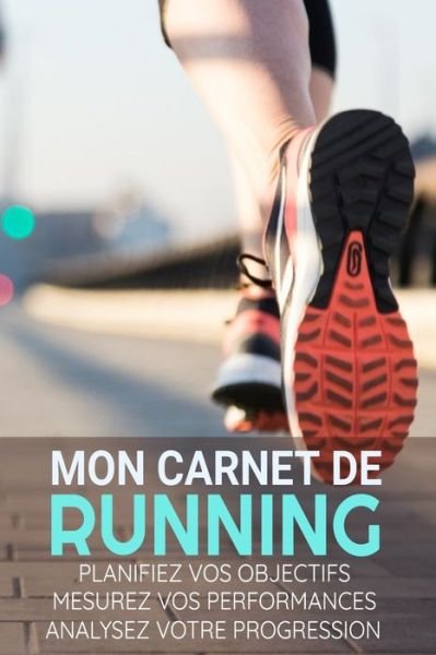 Cover for Run'N'Fit Editions · Mon Carnet de Running (Pocketbok) (2019)