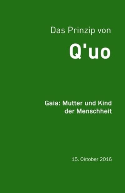 Q'uo : Gaia - Jim McCarty - Books - Independently Published - 9781090438829 - March 14, 2019